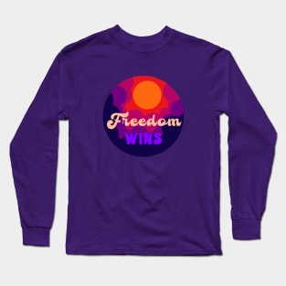 Freedom wins Long Sleeve T-Shirt